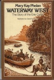 Waterway West: The Story of the Erie Canal