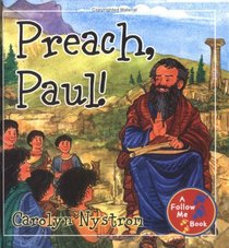 Preach, Paul! (Follow Me Books)