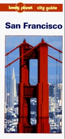Lonely Planet San Francisco City Guide (Lonely Planet San Francisco)