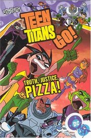 Teen Titans Go! Truth, Justice, Pizza!,  Vol 1
