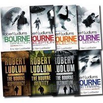 Bourne Series Collection: The Bourne Objective, the Bourne Deception, the Bourne Sanction, the Bourne Betrayal, the Bourne Legacy, the Bourne Supremacy, the Bourne Identity, the Bourne Ultimatum