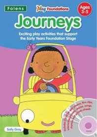 Journeys: 0 (Play Foundations (Age 3-5 Years))