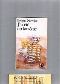 Jai Ete Un Fantome (French Edition)