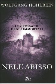 Nell'abisso. Le cronache degli immortali