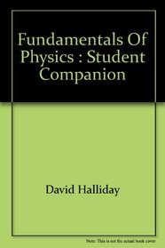 Fundamentals of Physics : Student Companion