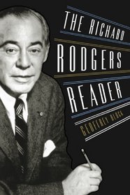 The Richard Rodgers Reader (Readers on American Musicians)