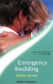 Emergency Wedding (Harlequin Medical, No 43)