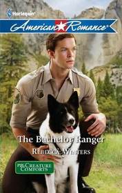 The Bachelor Ranger (Creature Comforts, Bk 1) (Harlequin American Romance, No 1339)