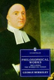 Philosophical Works: Including the Works on Vision (Everyman's Library (Paper))