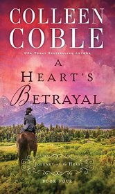 A Heart's Betrayal (Journey of the Heart, Bk 4)