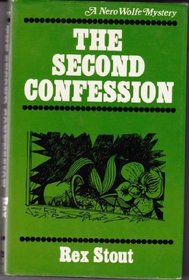 The Second Confession (Nero Wolfe, Bk 15)
