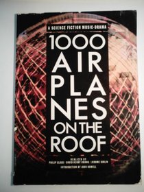 1000 Airplanes on the Roof: A Science Fiction Music Drama