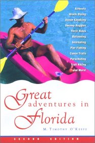 Great Adventures in Florida, 2nd (Explorer - Residents' Guides)