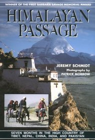 Himalayan Passage: Seven Months in the High Country of Tibet, Nepal, China, India, & Pakistan