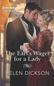 The Earl's Wager for a Lady (Harlequin Historical, No 1679)