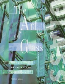 The Art of Glass: Integrating Architecture and Glass
