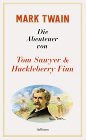 Die Abenteuer von Tom Sawyer und Huckleberry Finn.