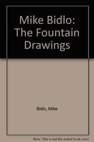 Mike Bidlo: The Fountain Drawings