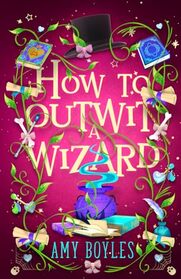 How To Outwit a Wizard (Seven Suitors For Seven Witches)