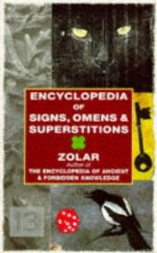 ENCYCLOPEDIA OF SIGNS, OMENS AND SUPERSTITIONS
