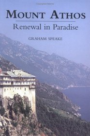 Mount Athos: Renewal in Paradise