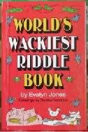 Funniest Joke Books: Worlds' Wackiest Riddle Book