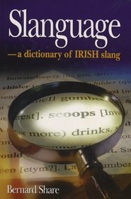 Slanguage: Dictionary of Irish Slang