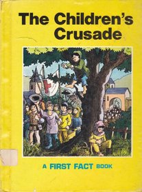 The Children's Crusade (A First Fact Books)