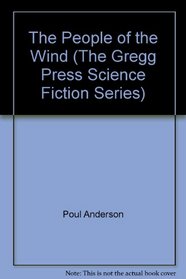 The people of the wind (The Gregg Press science fiction series)