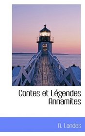 Contes et Lgendes Annamites (French Edition)