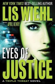 EYES OF JUSTICE (International Edition) (A Triple Threat Novel)