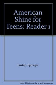 American Shine for Teens: Reader