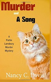 Murder and a Song (A Pattie Lansbury Cat Cozy Mystery Series ) (Volume 2)