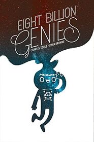 Eight Billion Genies Deluxe Edition Vol. 1 (Eight Billion Genies, 1)