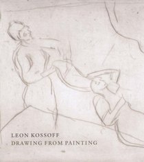 Leon Kossoff: Drawing from Painting (National Gallery Company)