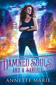 Damned Souls and a Sangria (Guild Codex: Spellbound, Bk 8)