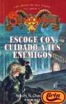 Escoge Con Cuidado A Tus Enemigos (Spanish Edition)