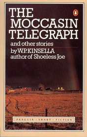 The Moccasin Telegraph and Other Stories (Penguin Short Fiction)