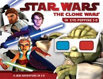 A Jedi Adventure in 3-D (Star Wars: The Clone Wars)