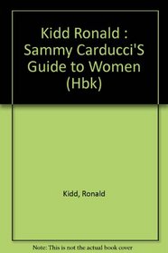 Sammy Carducci's Guide to Women: 2