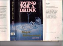 Dying for a Drink