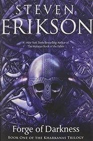 Forge of Darkness (The Kharkanas Trilogy)