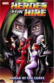 Heroes For Hire Vol. 2: Ahead of the Curve (Marvel Comics, New Avengers)