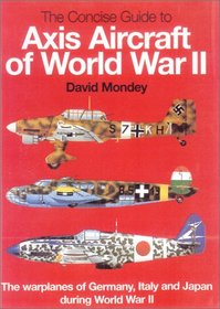 The Concise Guide to Axis Aircraft of World War II