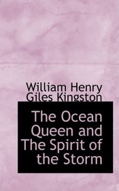The Ocean Queen and The Spirit of the Storm