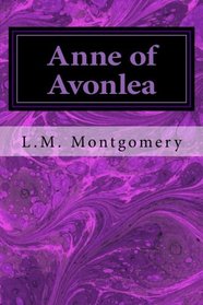 Anne of Avonlea (Anne of Green Gables) (Volume 2)