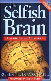 The Selfish Brain : Learning from Addiction