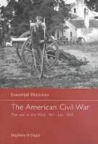 The American Civil War: The War in the West 1861 - July 1863