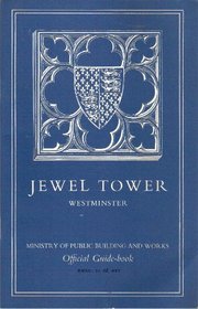 The Jewel Tower: Westminster