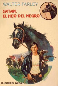 Satan, el hijo del Negro (Son of the Black Stallion) (Black Stallion, Bk 3) (Spanish Edition)